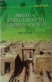 Birth and Early Growth of Indian Society